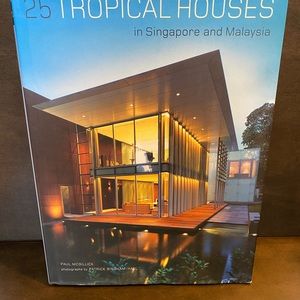 25 Tropical Houses in Singapore and Malaysia by Paul Mcgillick.